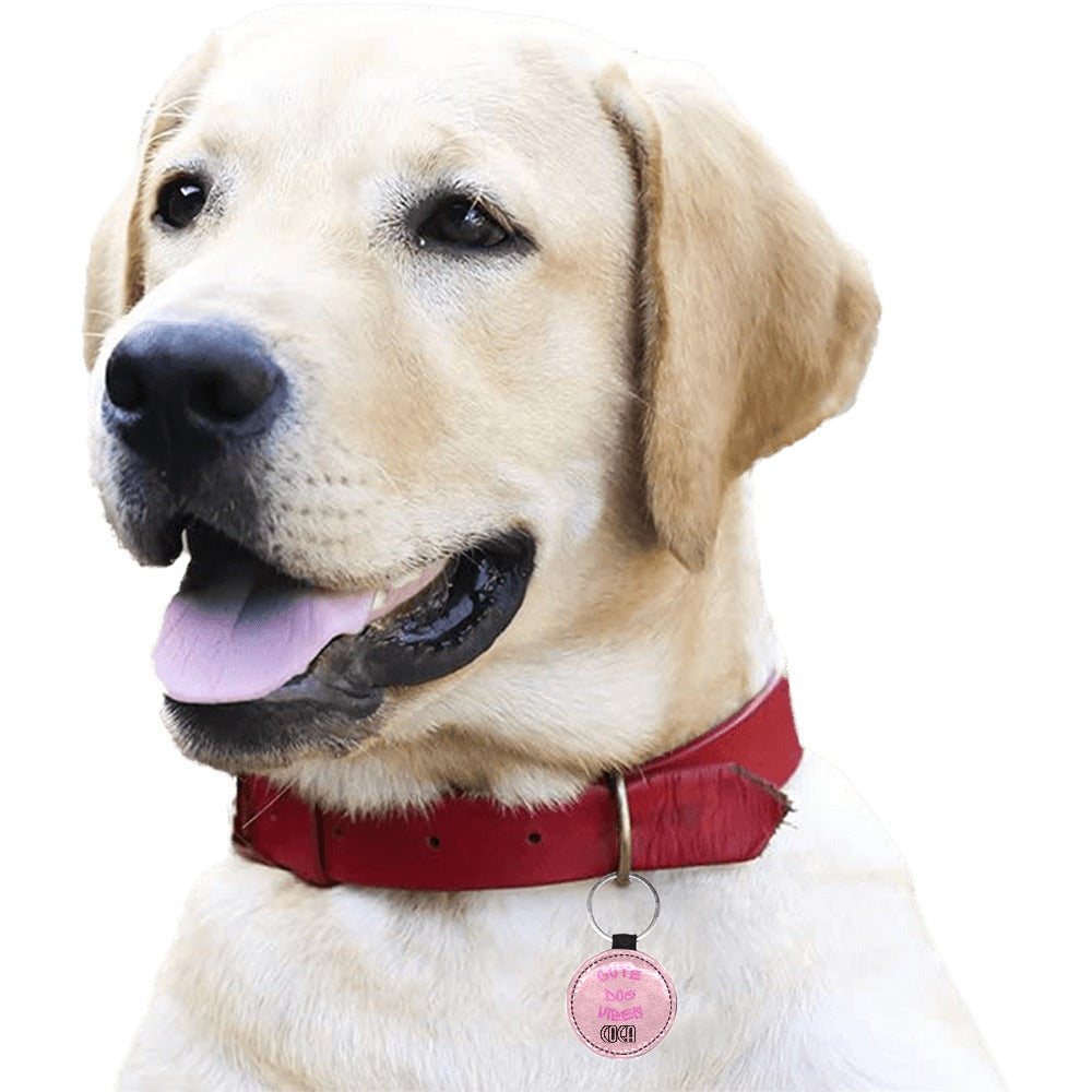 Cute Dog Vibes Round Pet ID Tag Choose Your Design