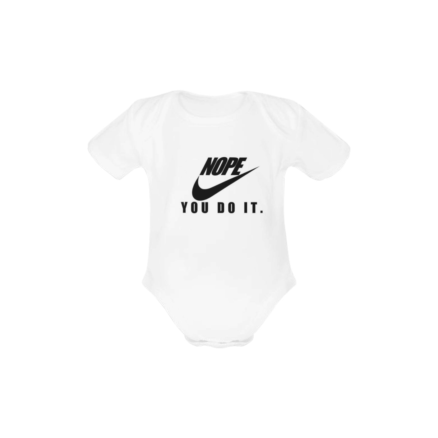 Nope You do it Baby Onesie