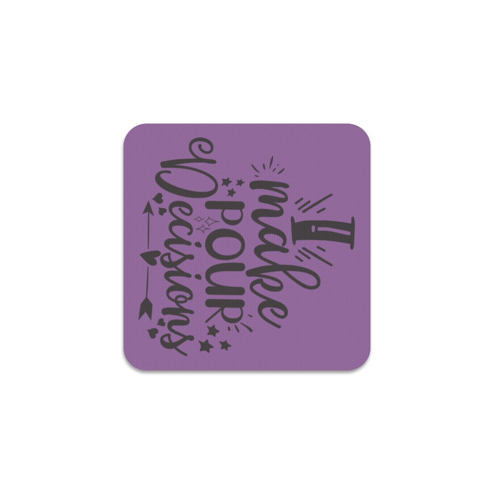 Pour Decisions Square Coaster