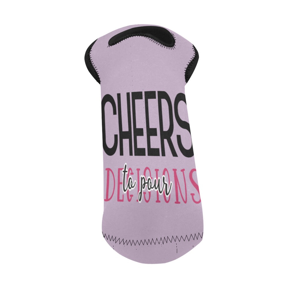 Cheers To Decisions Neoprene Wine Bag