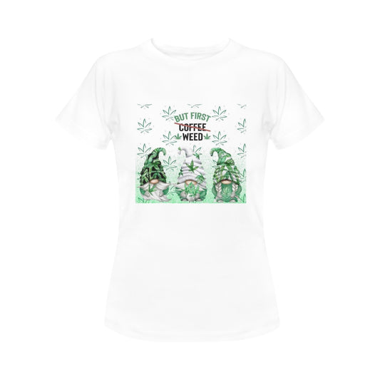 But First Weed 420 Women's T-Shirt