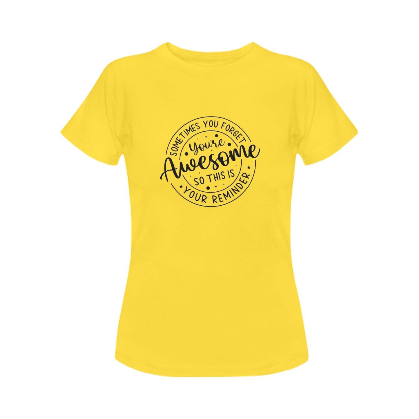 You’re Awesome Women's T-Shirt