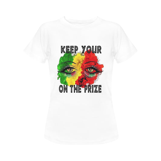 Keep Your Eyes On The Prize Women's T-Shirt