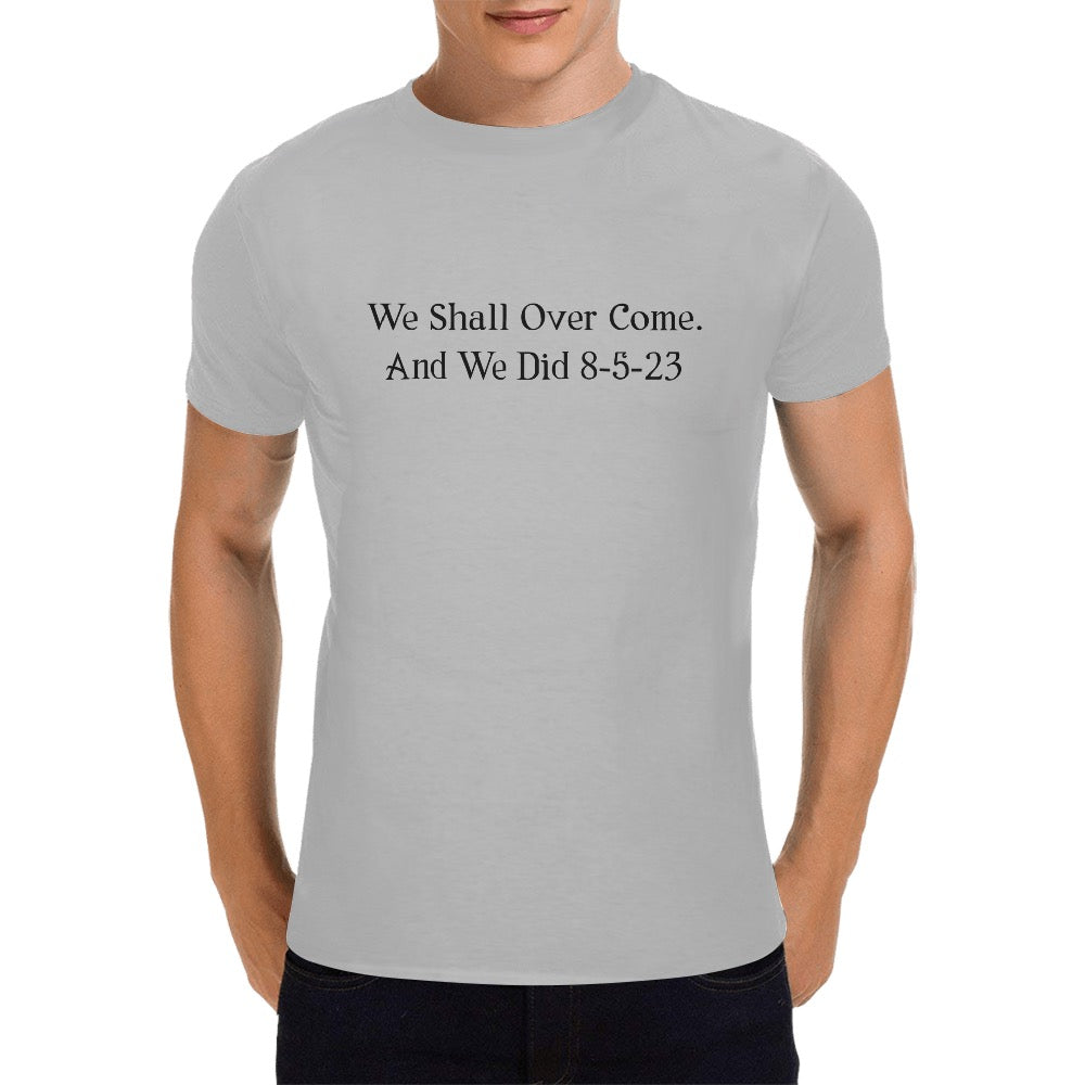 We Shall Over Come Men's T-Shirt