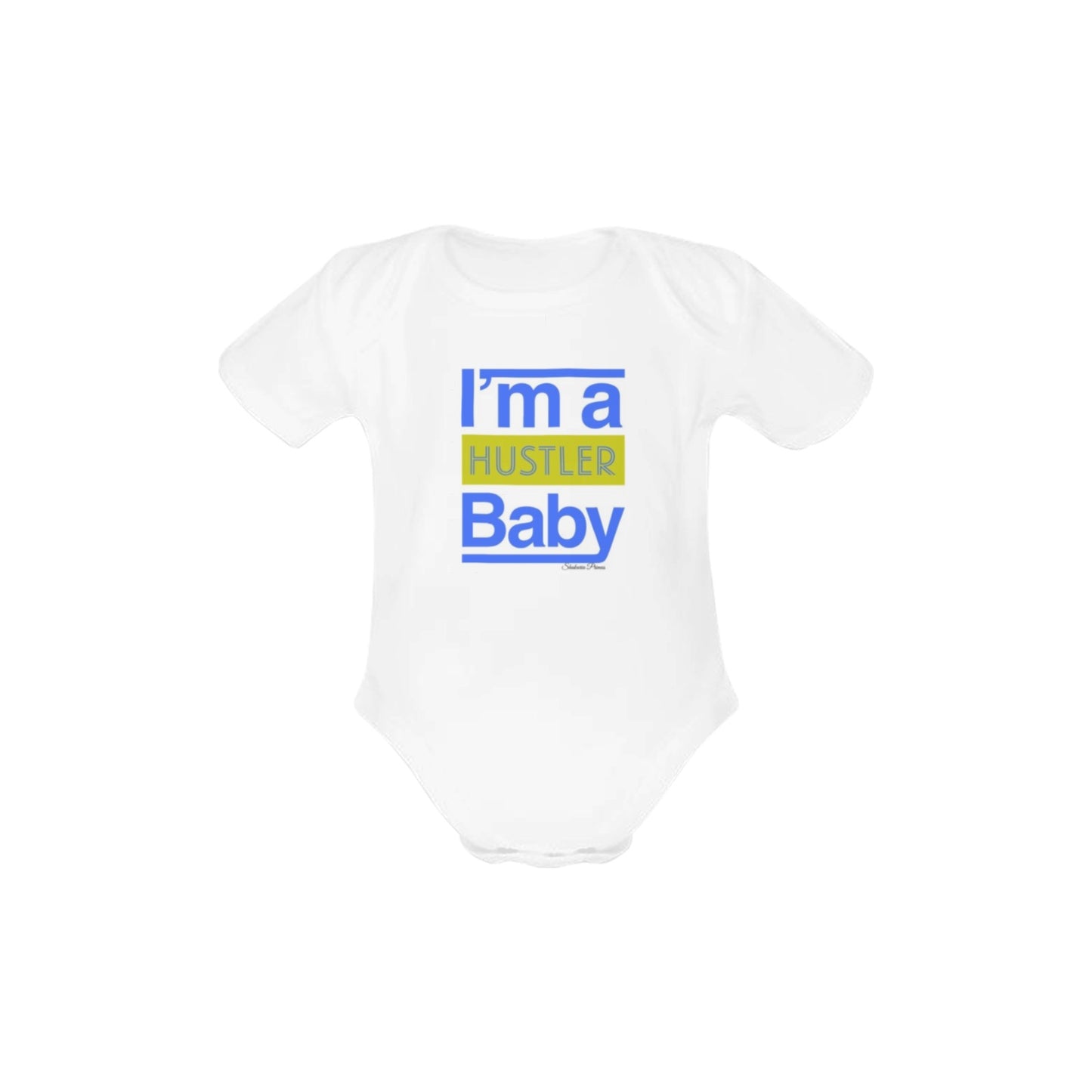 I’m A Hustler Baby Onesie