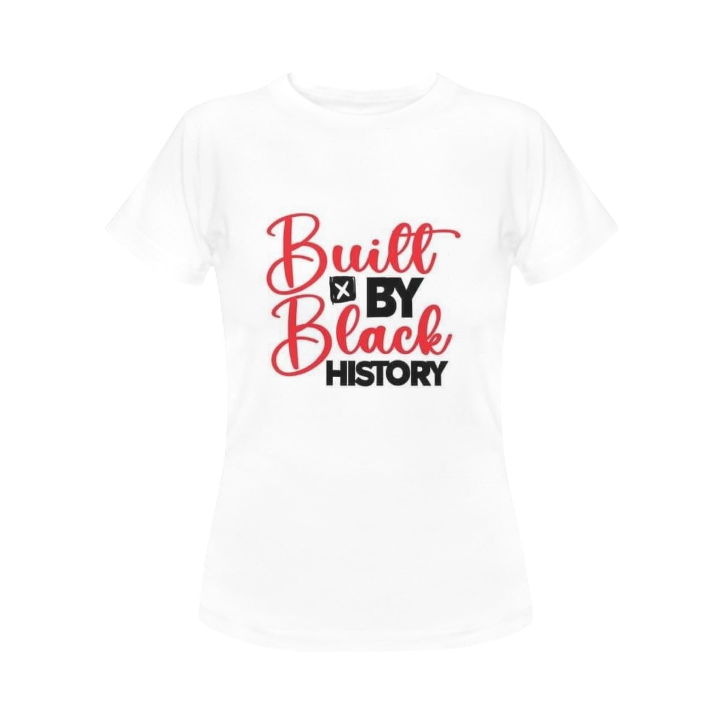 Built By Black History Women's T-Shirt