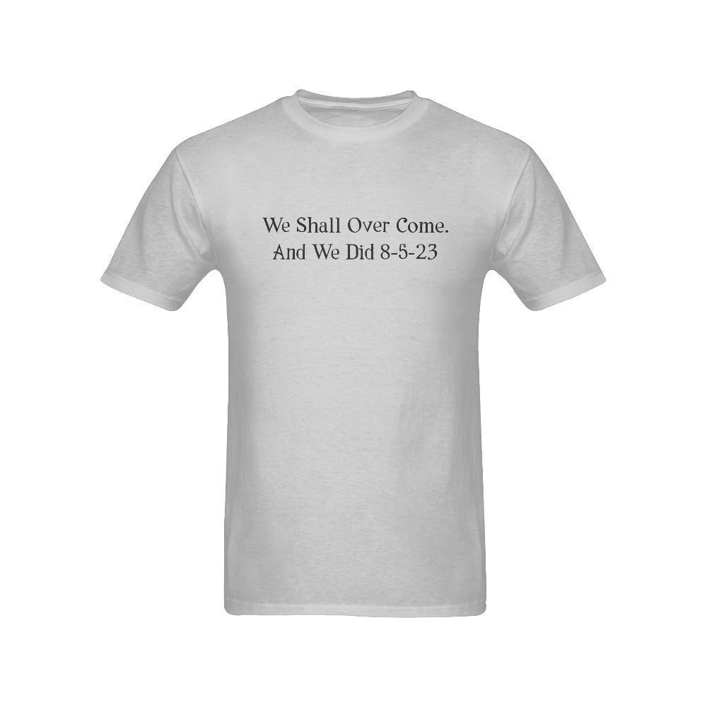 We Shall Over Come Men's T-Shirt