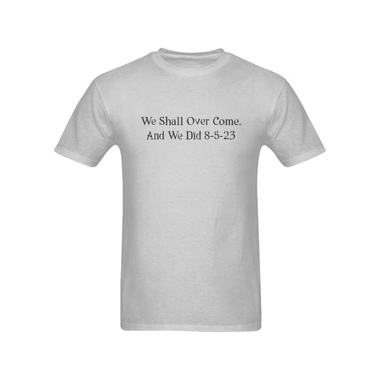 We Shall Over Come Men's T-Shirt