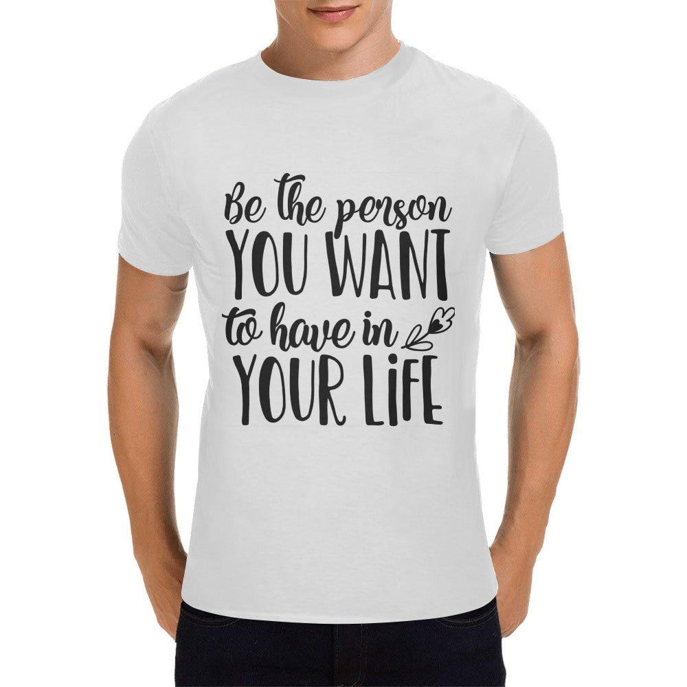 Be the person Men's T-Shirt