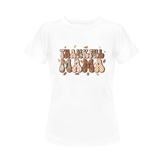 Thankful Mama Women's T-Shirt- Thanksgiving