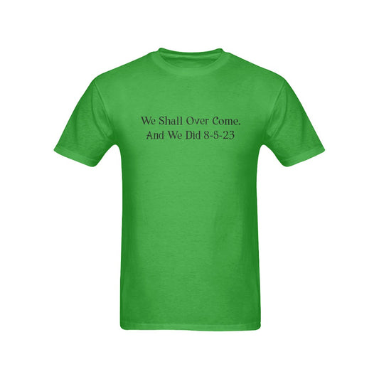 We Shall Over Come Men's T-Shirt