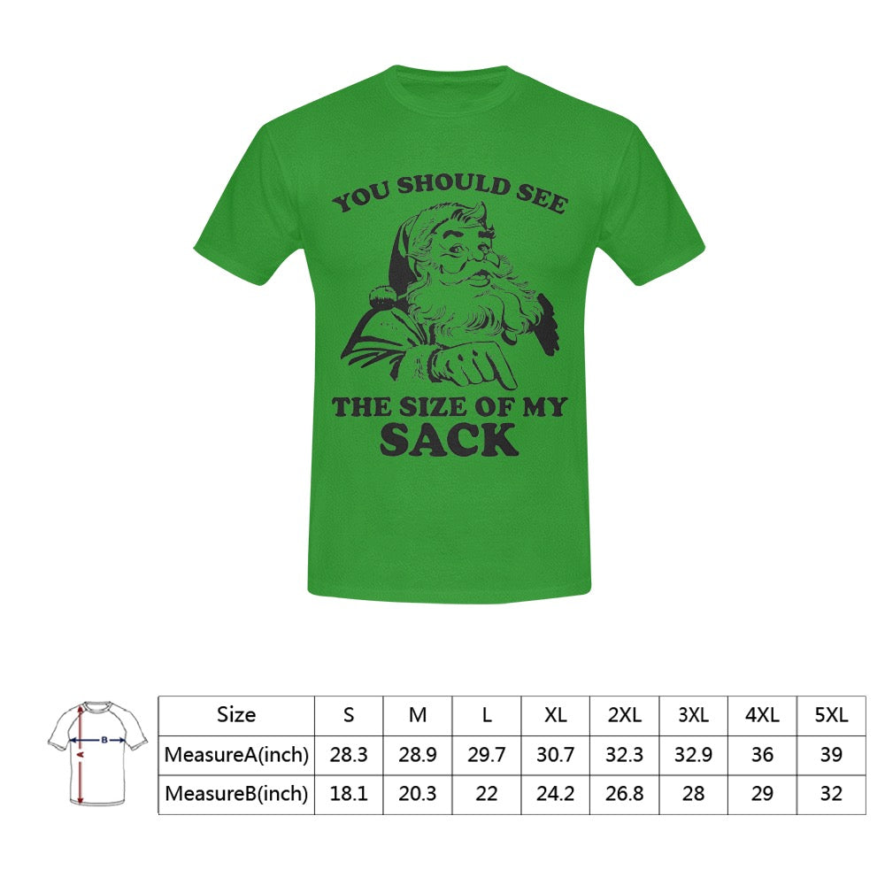 CHRISTMAS -  Size Of My Sack Men's T-Shirt