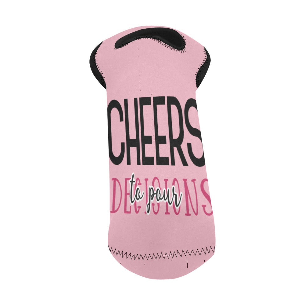 Cheers To Decisions Neoprene Wine Bag