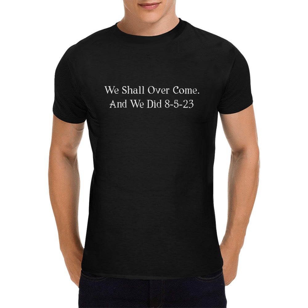 We Shall Over Come Men's T-Shirt