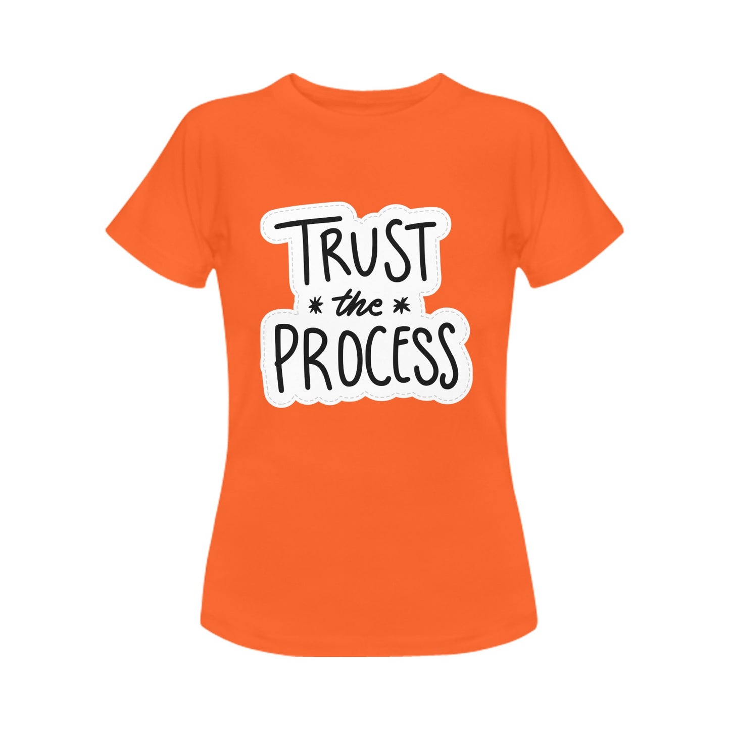 Trust The Process Women's T-Shirt