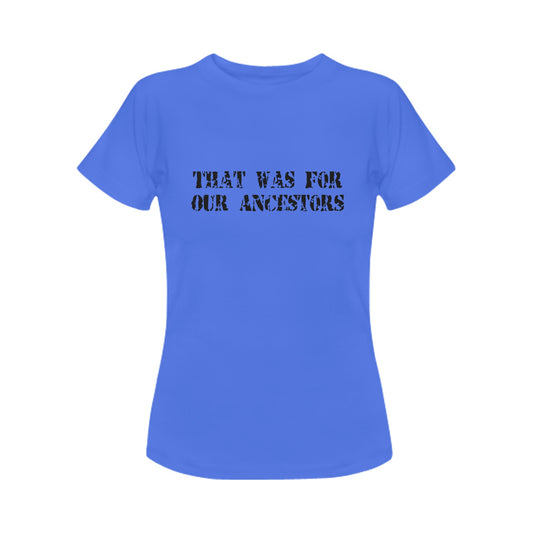 Ancestors Women's T-Shirt