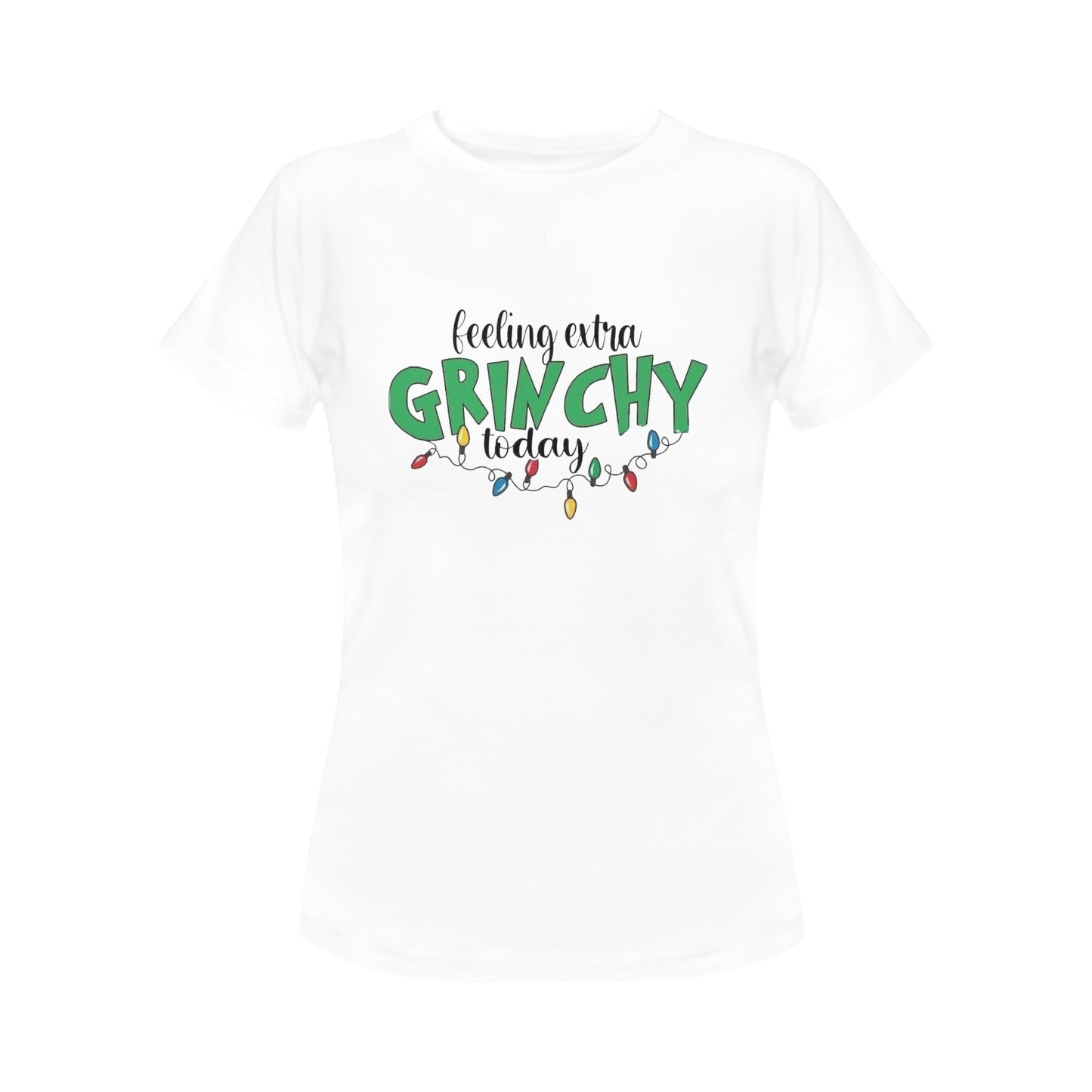 Feeling Extra Grinchy today Women's T-Shirt- Christmas