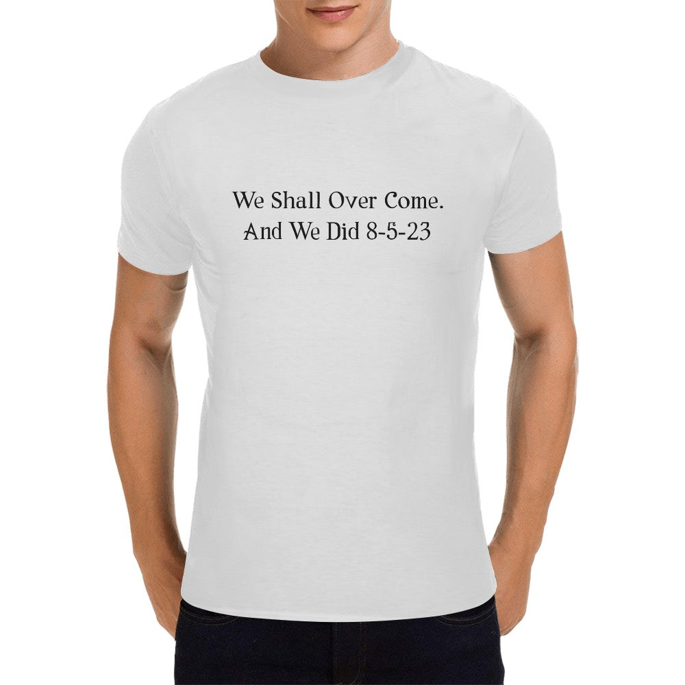 We Shall Over Come Men's T-Shirt