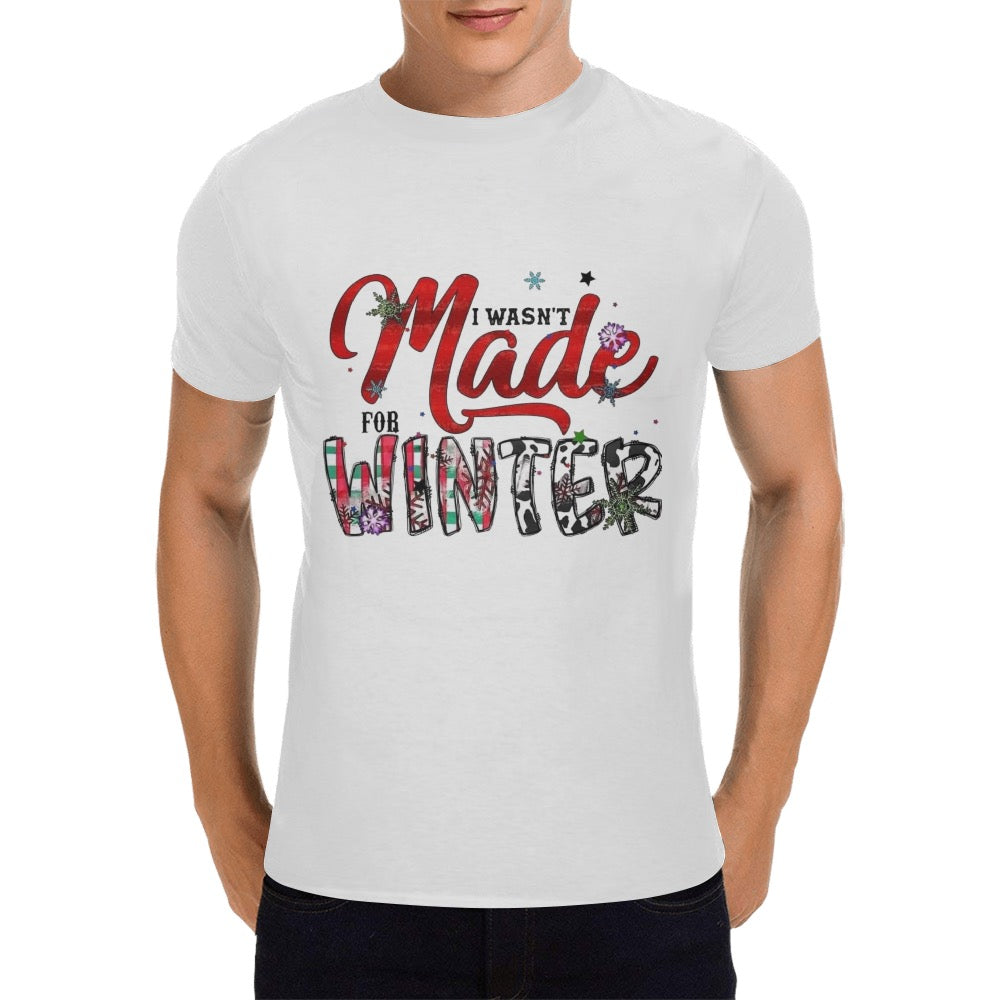 CHRISTMAS - Wasn’t Made For Winter Men's T-Shirt