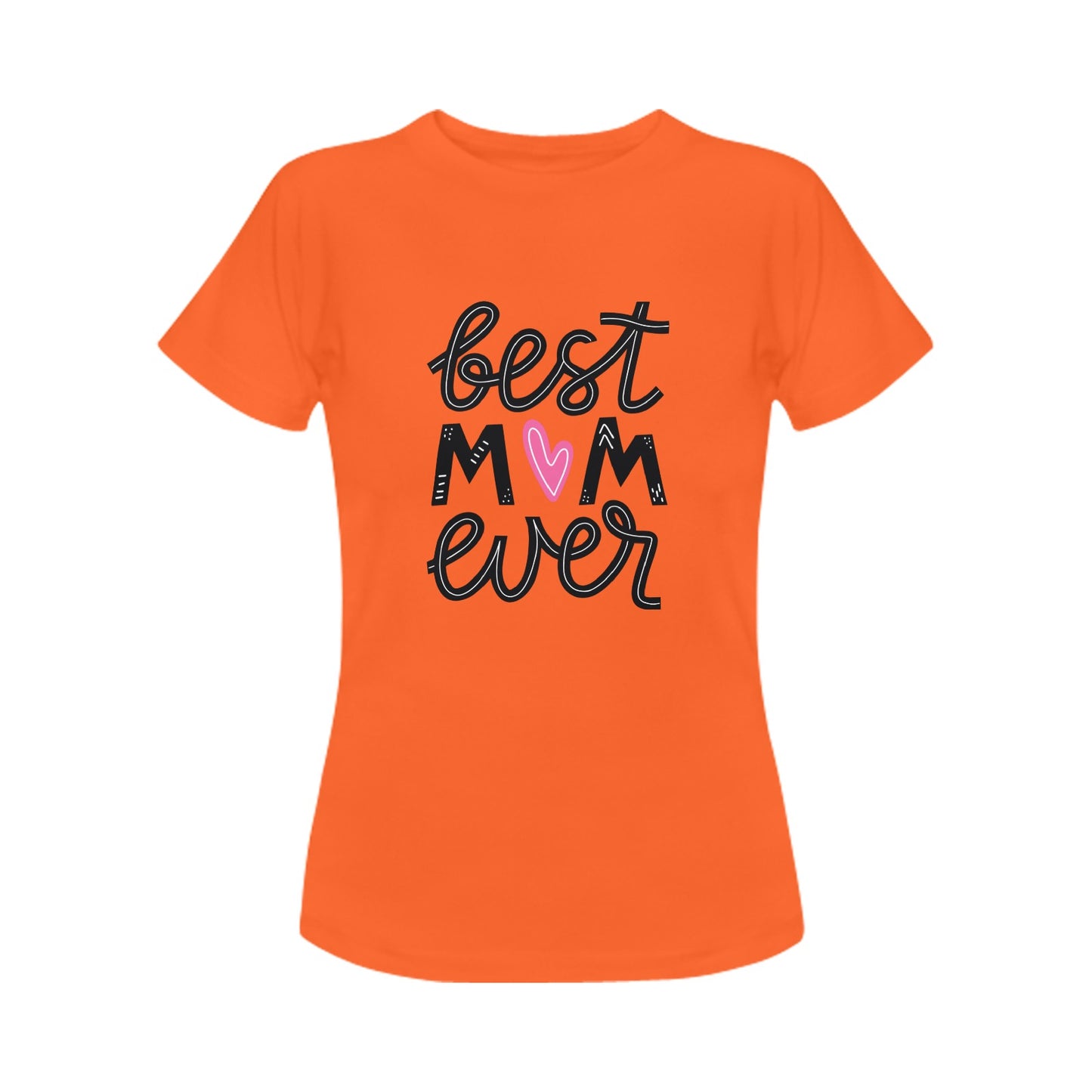 Best Mom Ever Women's T-Shirt