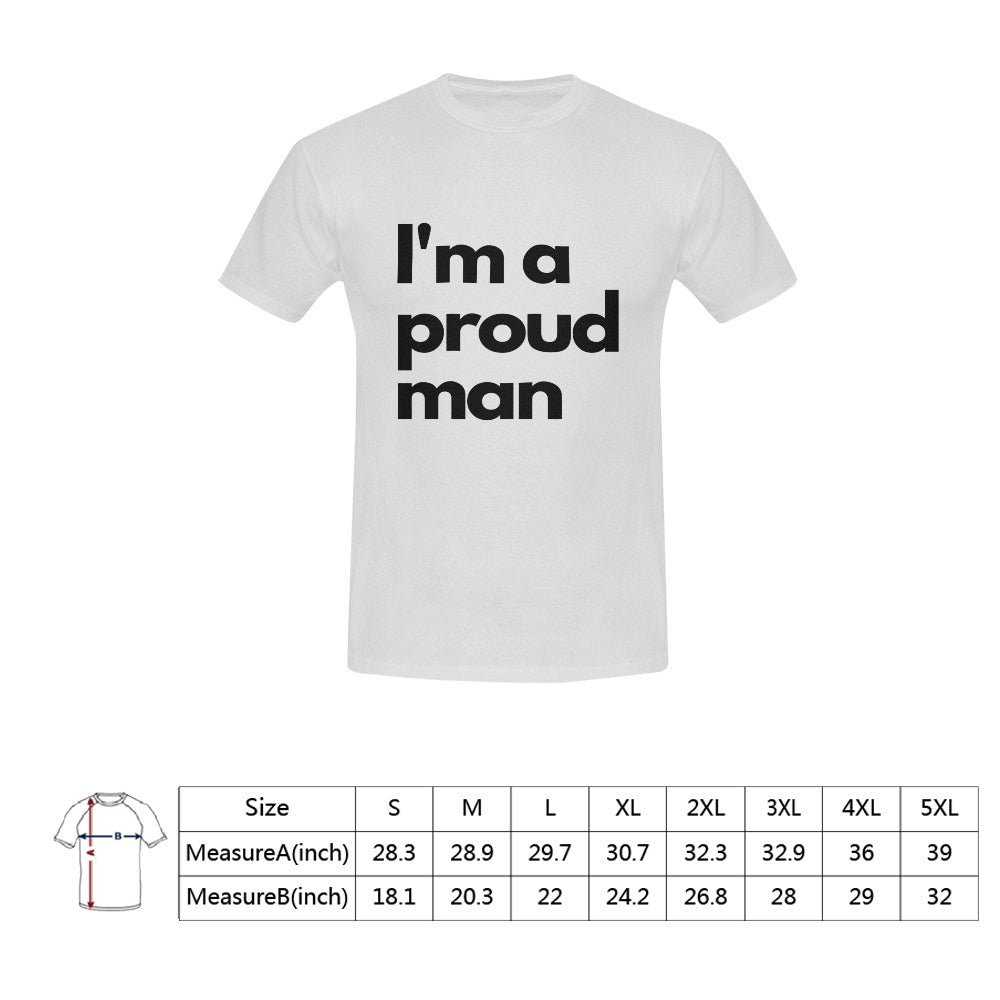 Proud Man Men's T-Shirt