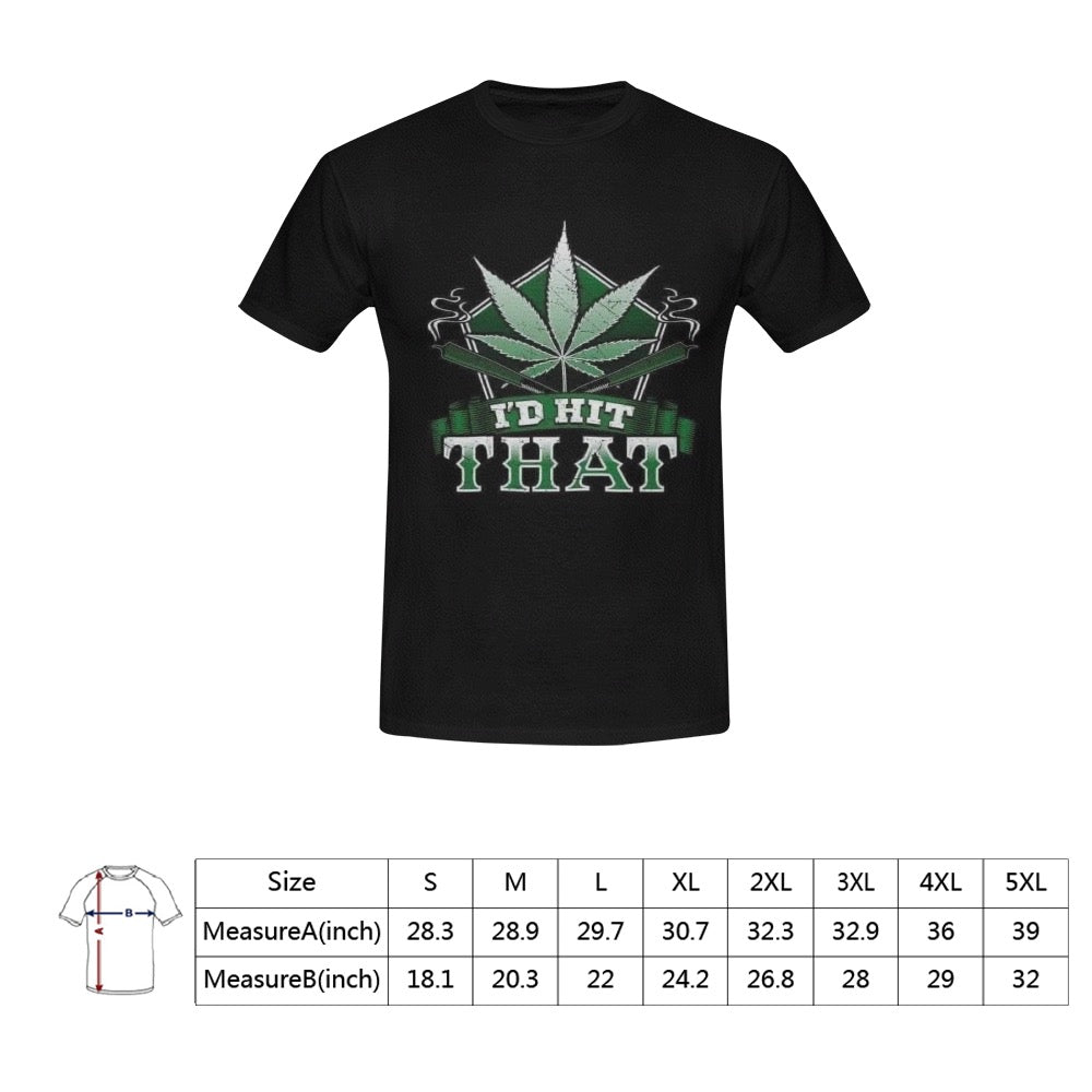 I’d hit that 420 Men's T-Shirt