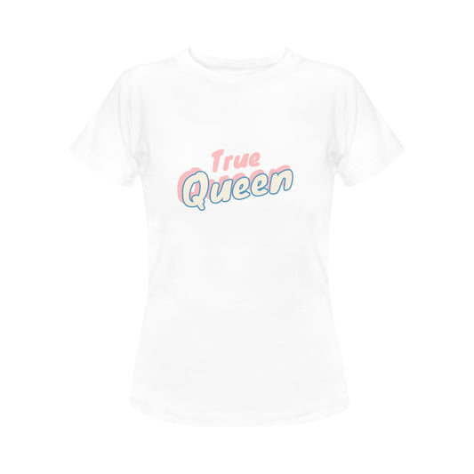 True Queen Women's T-Shirt