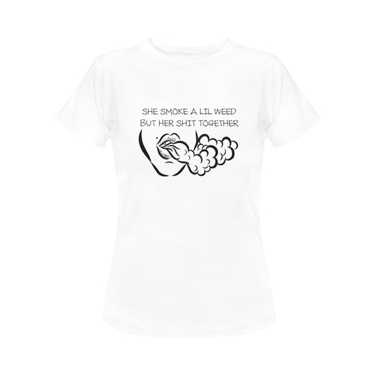 Smoke but got it Women's T-Shirt