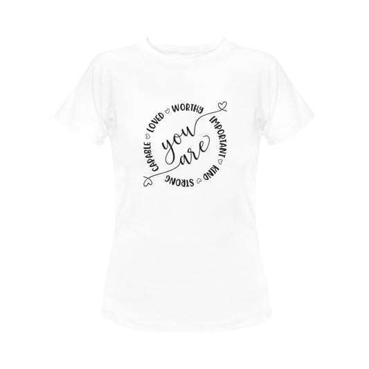 You are Women's T-Shirt