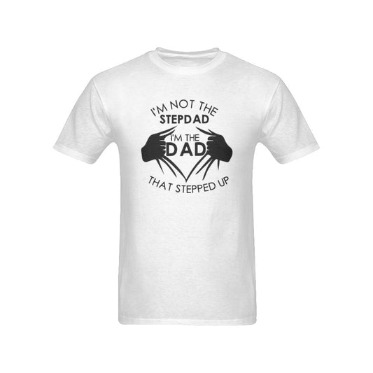 Stepped Up Dad Men's T-Shirt