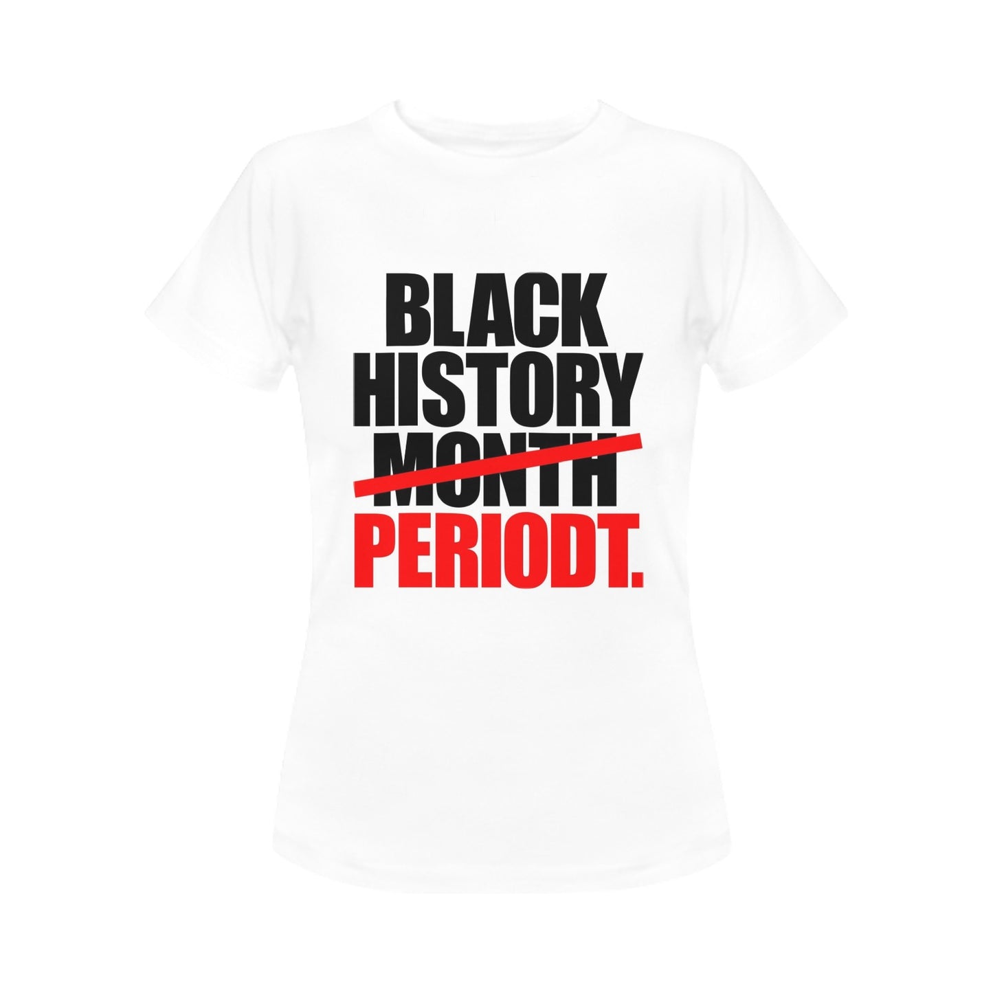 Black History Women's T-Shirt