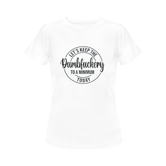 Dumbfuckery Women's T-Shirt