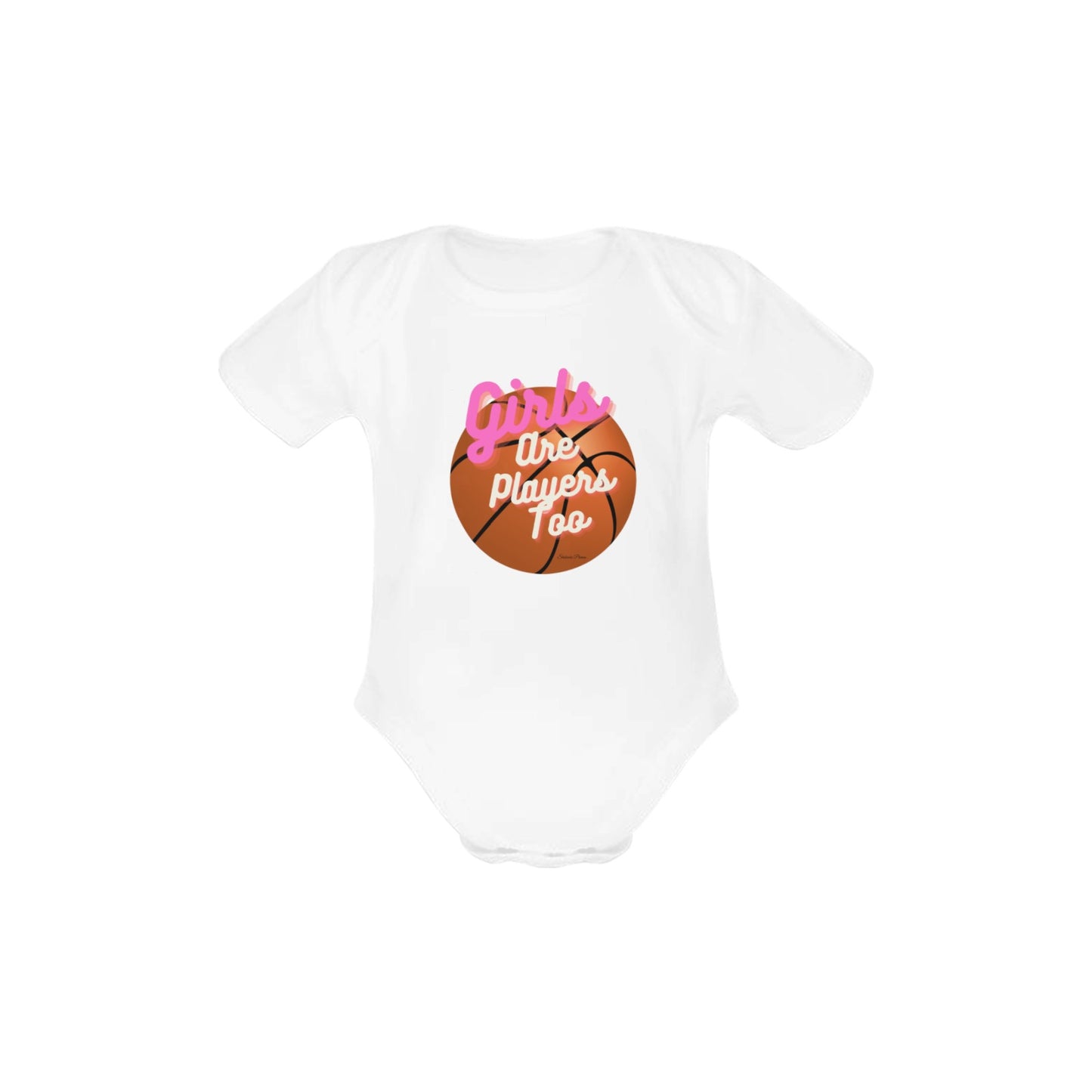 Girls is players Too Baby Onesie