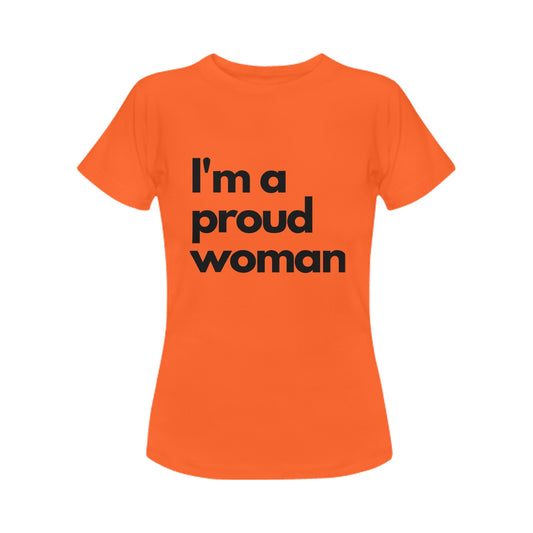 I'm a proud woman Women's T-Shirt