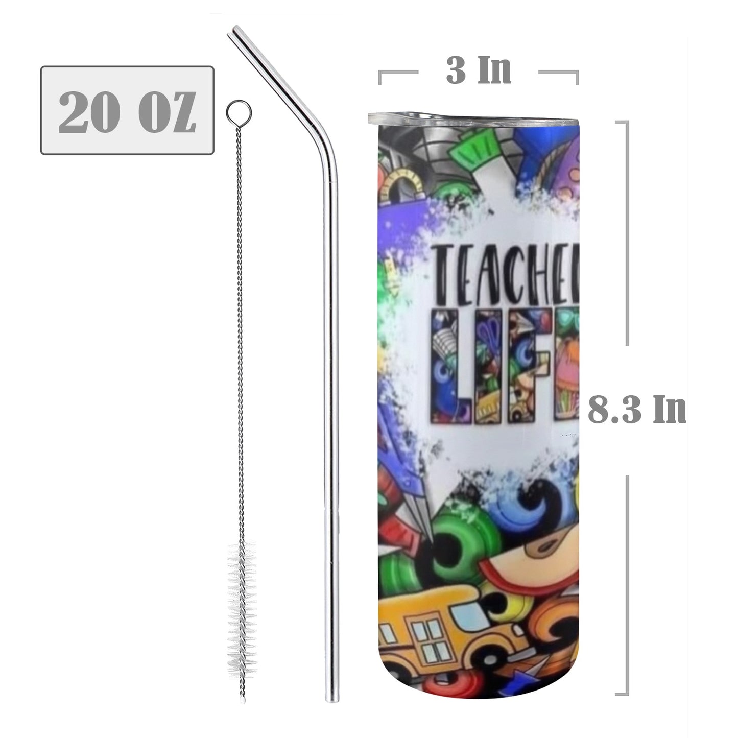 Teacher Life 20oz Tall Skinny Tumbler with Lid and Straw