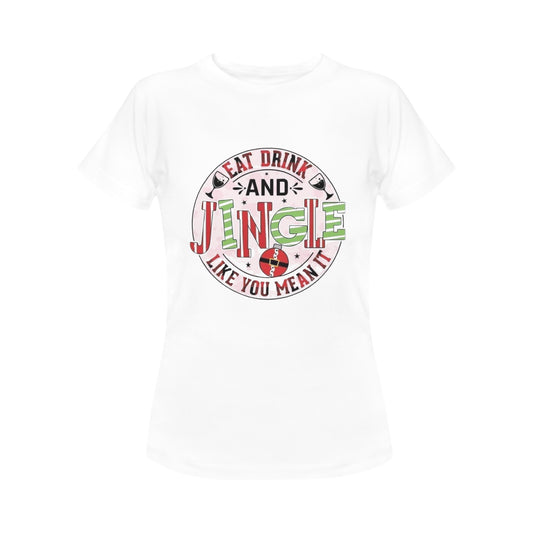 CHRISTMAS - Eat Drink Jingle Women's T-Shirt