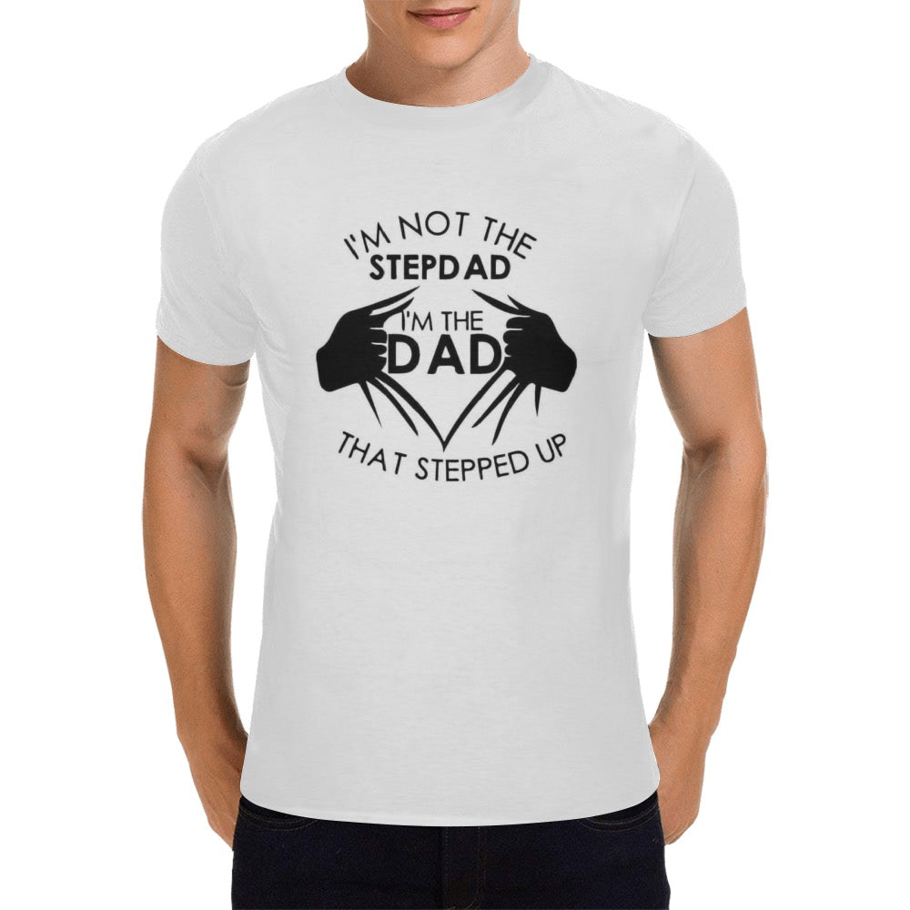 Stepped Up Dad Men's T-Shirt