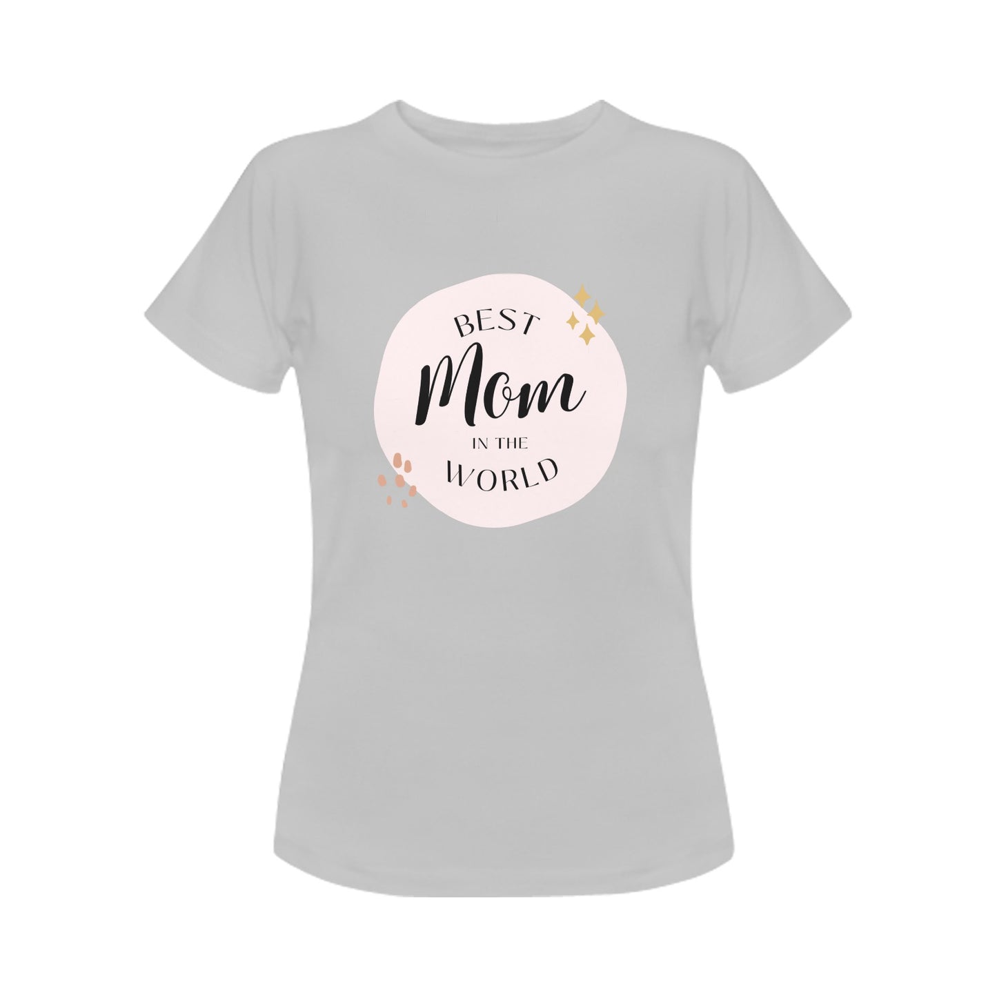 Best Mom World Women's T-Shirt