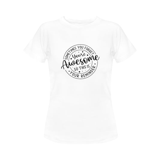 You’re Awesome Women's T-Shirt