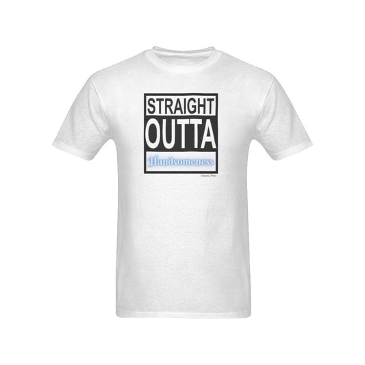 Outta Handsomeness Men's T-Shirt