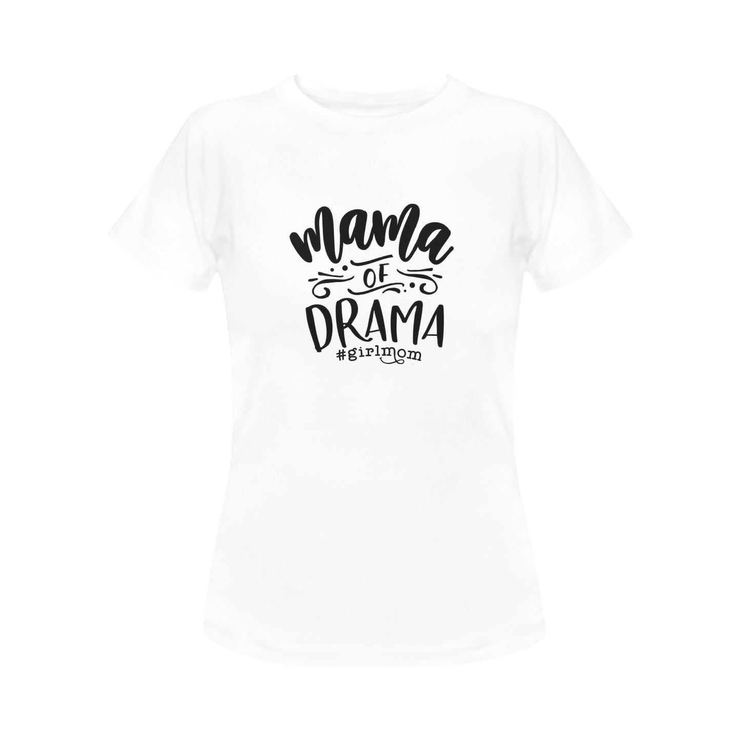 Mama Of Drama Women's T-Shirt