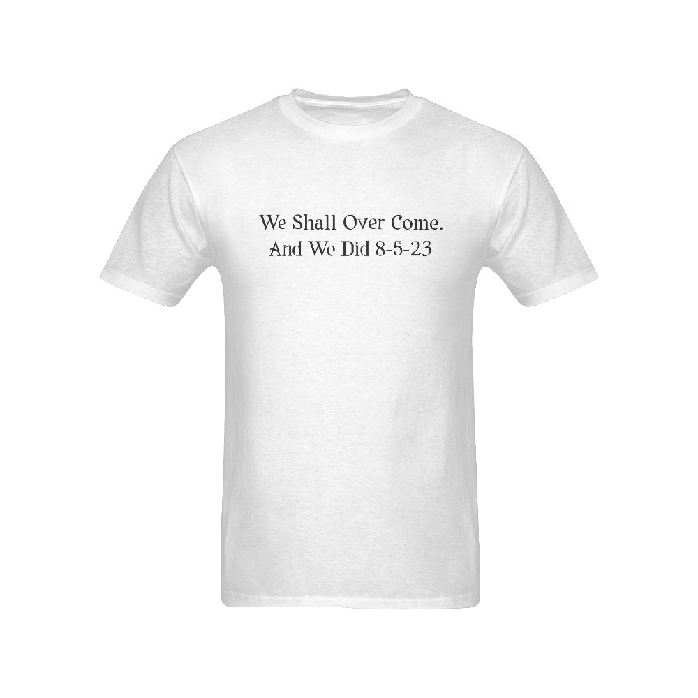 We Shall Over Come Men's T-Shirt