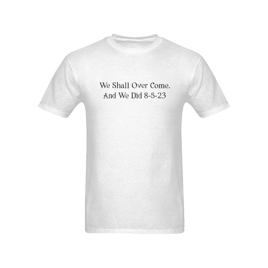 We Shall Over Come Men's T-Shirt