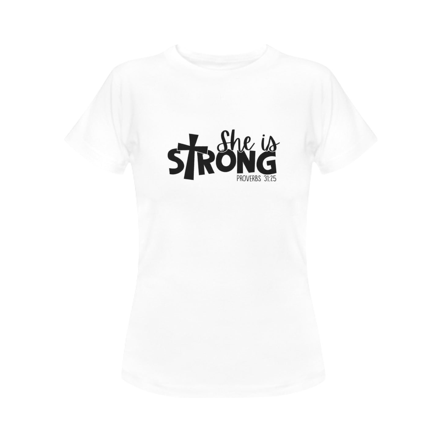 She is strong Women's T-Shirt