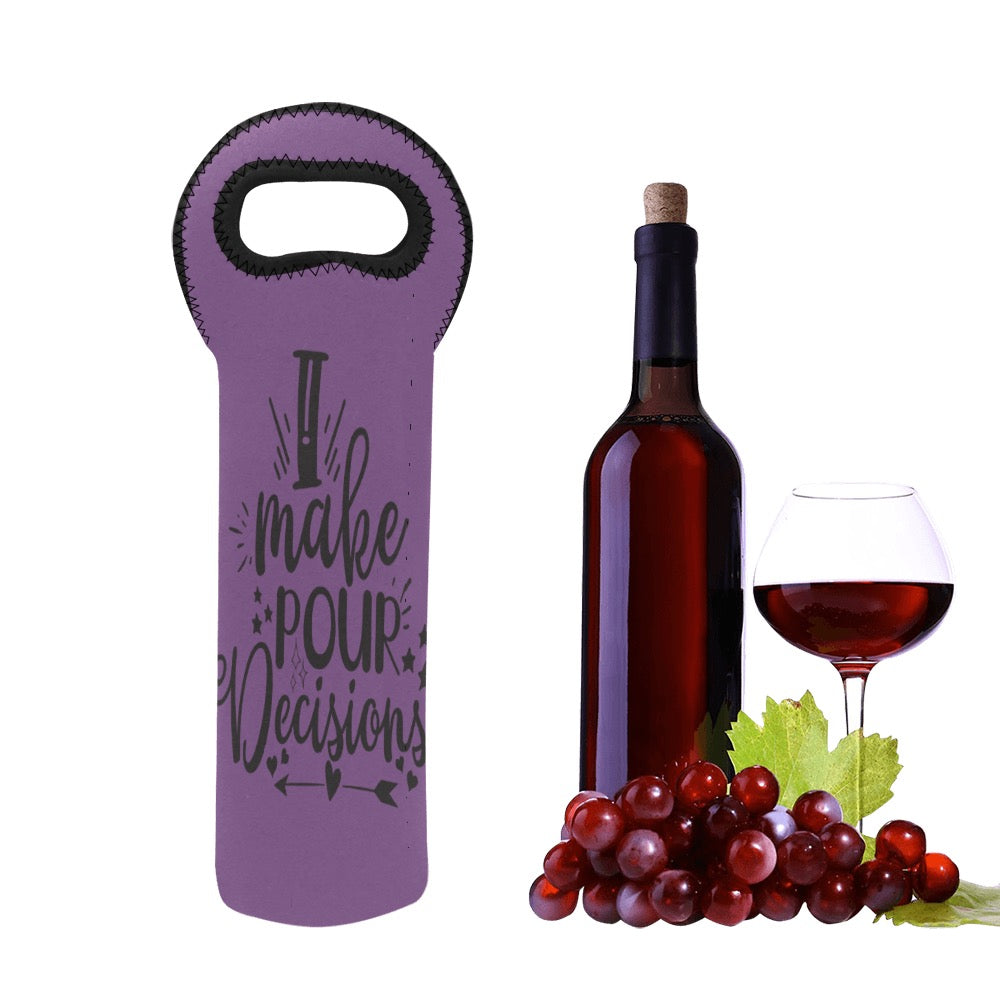 Pour Decisions Neoprene Wine Bag