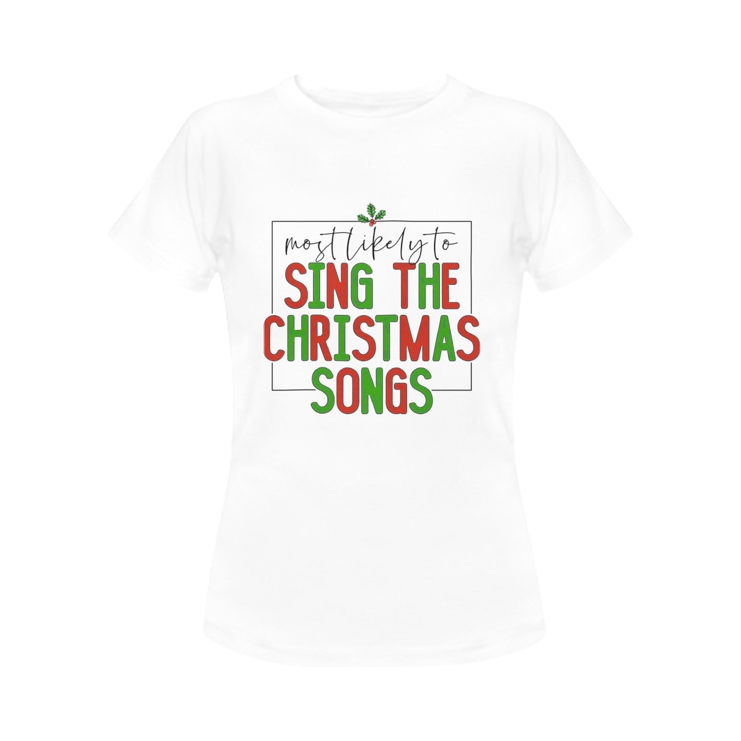 CHRISTMAS - Sing Christmas Songs Women's T-Shirt