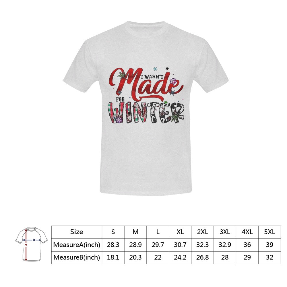 CHRISTMAS - Wasn’t Made For Winter Men's T-Shirt