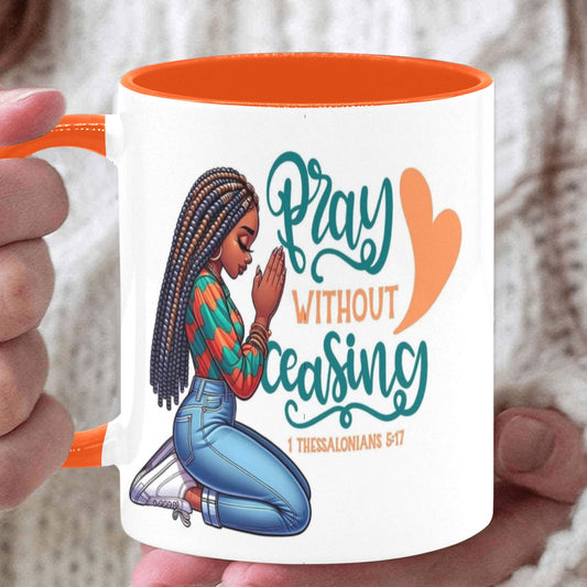 Pray Without Ceasing Custom Inner Color Mug (11oz)