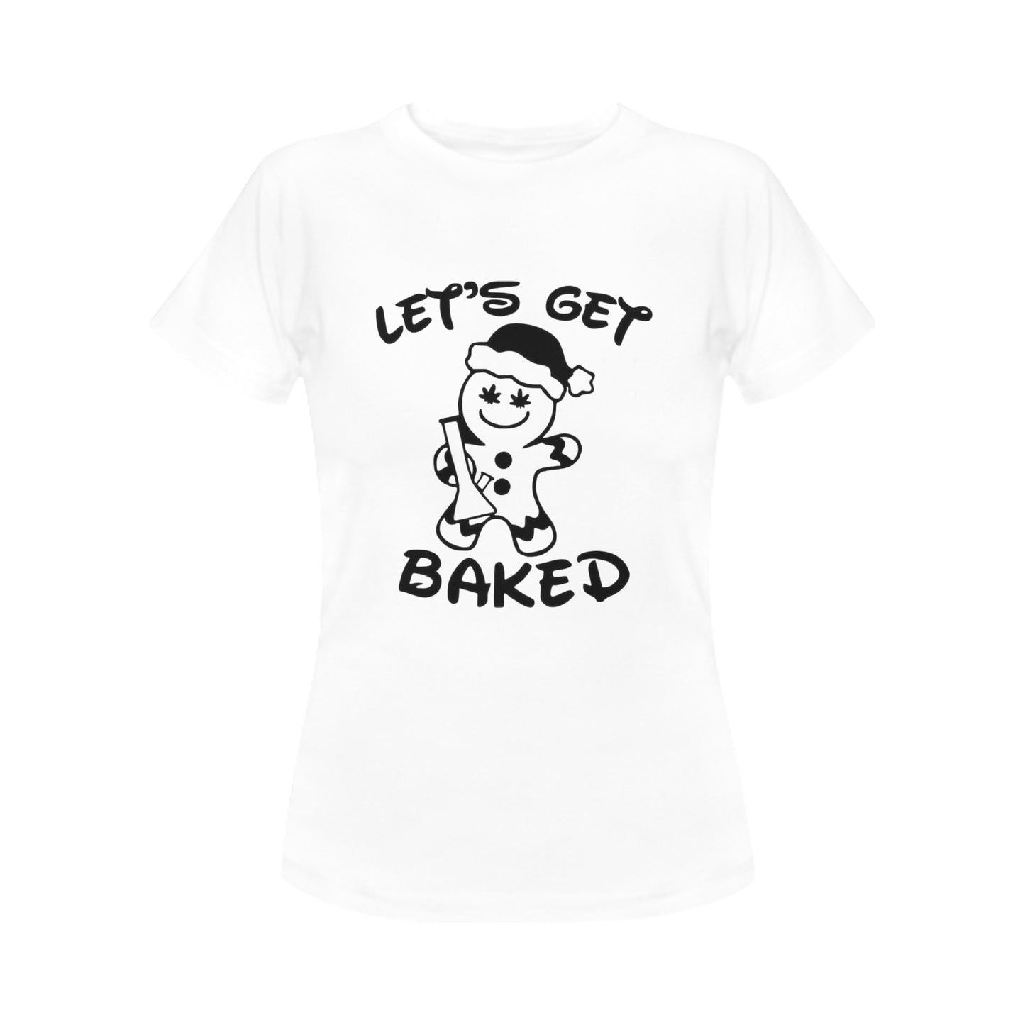 Let’s get baked Women's T-Shirt- Christmas