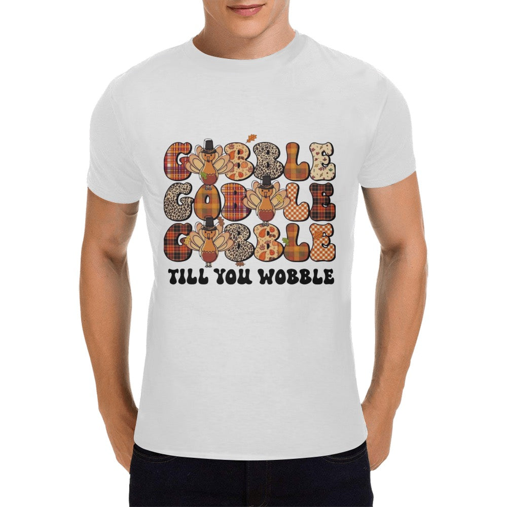 Gobble Till You Wobble Men's T-Shirt- Thanksgiving